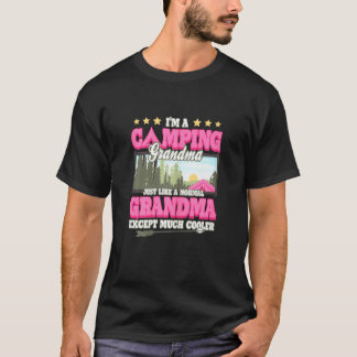 Vomens Im A Camping Grandma Jut as a Normal Gran T Shirt