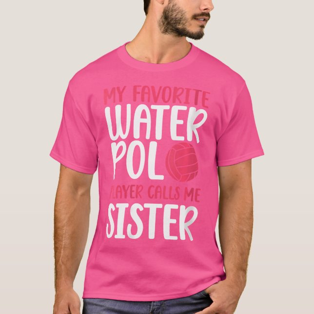 Vomens My Favorite Vatten Polo Player Sister Vatte T Shirt (Framsida)