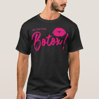 Vomens ok men första botox Cosmetics Beautiker T Shirt