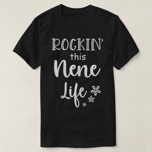 Vomens Rockin den här Nene Life Mors dag-gåvan T Shirt (Design framsida)
