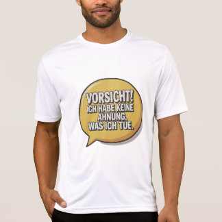 Vorsicht T Shirt
