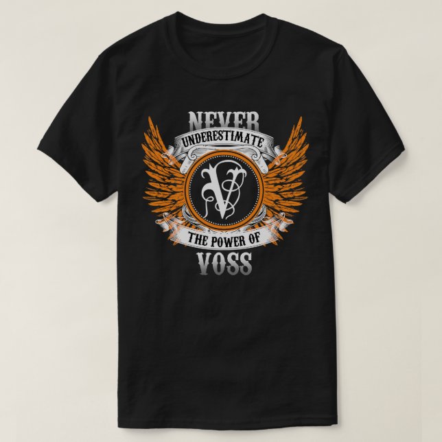 Voss Namn Shirt underskattar aldrig styrkan hos V T (Design framsida)