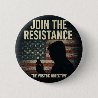 Vostok Directive "Join the Resistance" Button Knapp