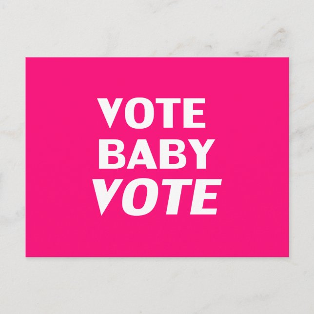 "Vote Baby Vote" shock rosa, magenta, fuchsia, vit Vykort (Framsida)
