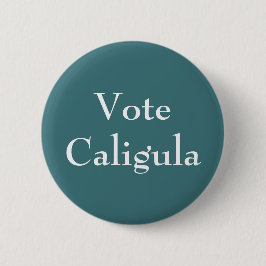 Vote Caligula Knapp