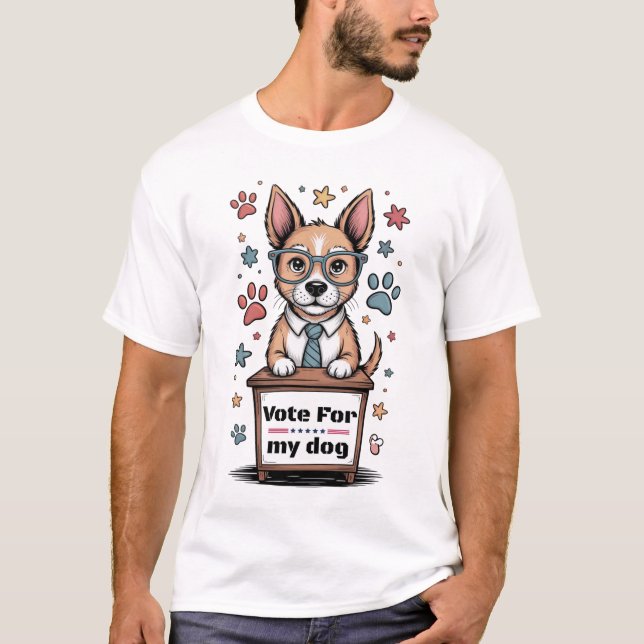 Vote for My Dog – Funny Hand-Drawn Dog Lover  T Shirt (Framsida)