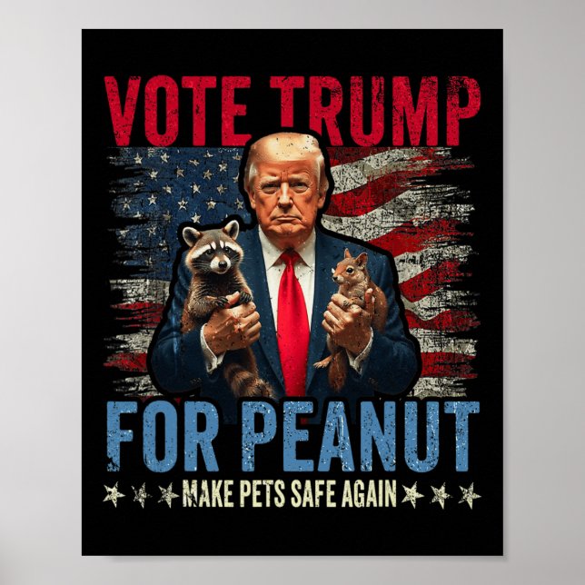 Vote Trump For Peanut The Squirrel Make Pets Safe  Poster (Framsidan)