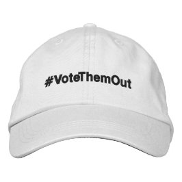 #VoteThemOut-politisk protest Broderad Keps