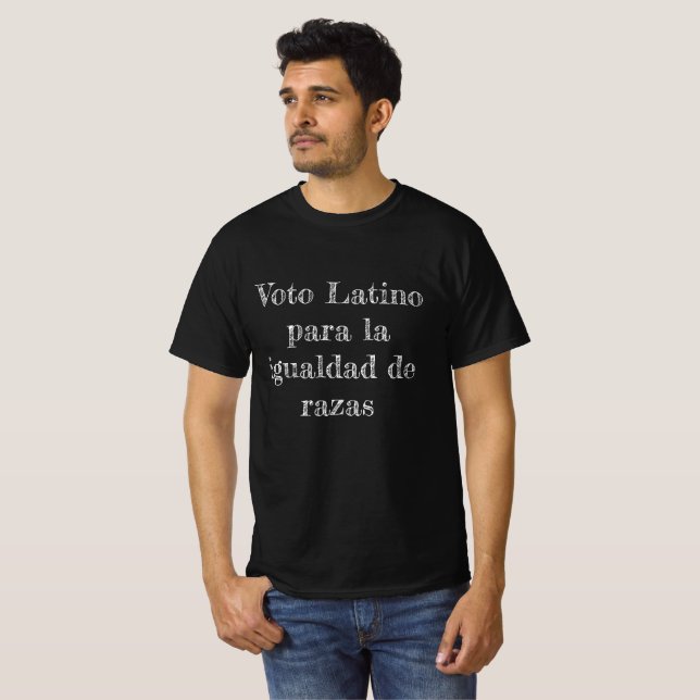Voto latino para la igualdad de razas t shirt (Hel framsida)