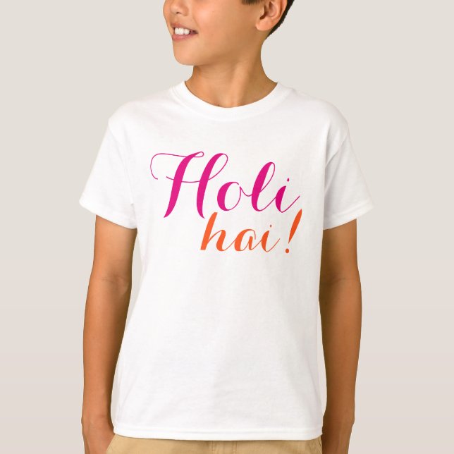 Vour own Ord & Messages: Holi Hai! T Shirt (Framsida)
