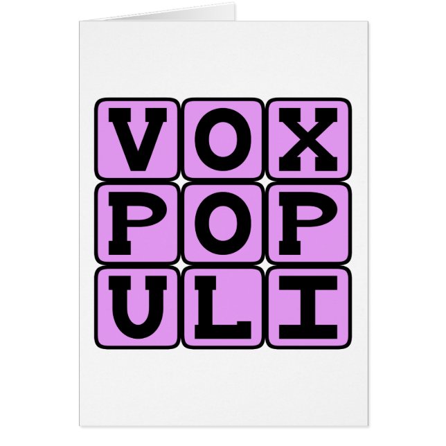 Vox Populi, Folkets Röst Latinfras Hälsningskort (Framsidan)