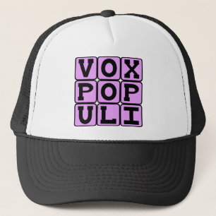 Vox Populi, Folkets Röst Latinsk Fras Truckerkeps