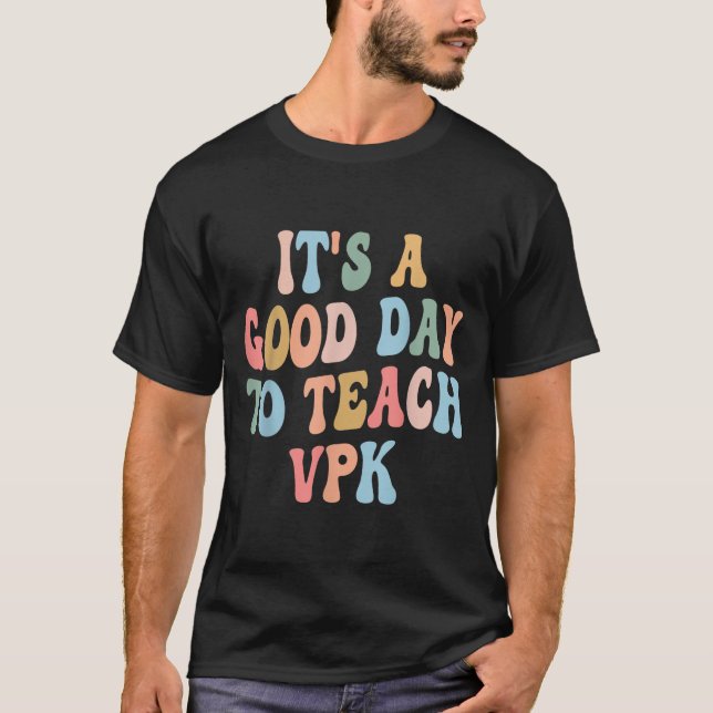 Vpk Teacher Back To School First Day Of Vpk Teache T Shirt (Framsida)