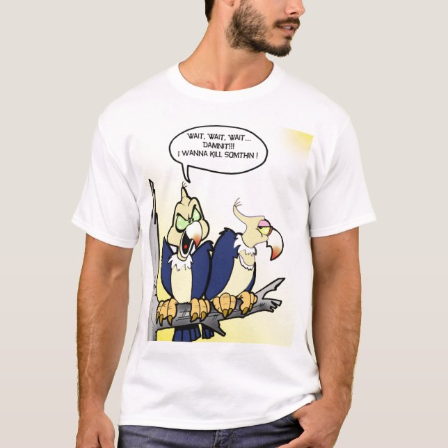 vråk kan inte väntan tee shirt (Framsida)