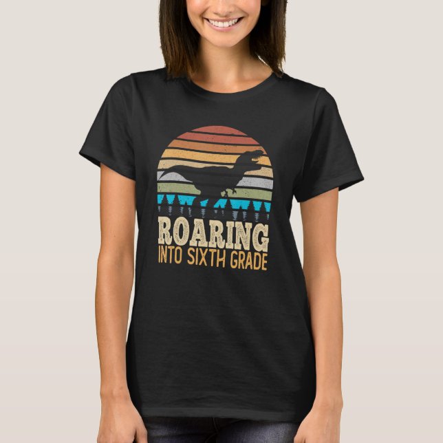 Vrålande in i 6:e klass Dinosaurie Tillbaka till s T Shirt (Framsida)