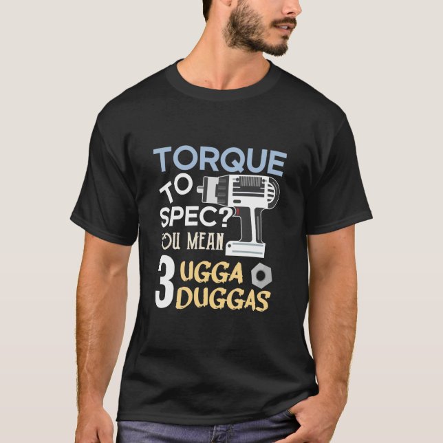 Vridmoment eller vridmoment till varvtal? Du elak  T Shirt (Framsida)