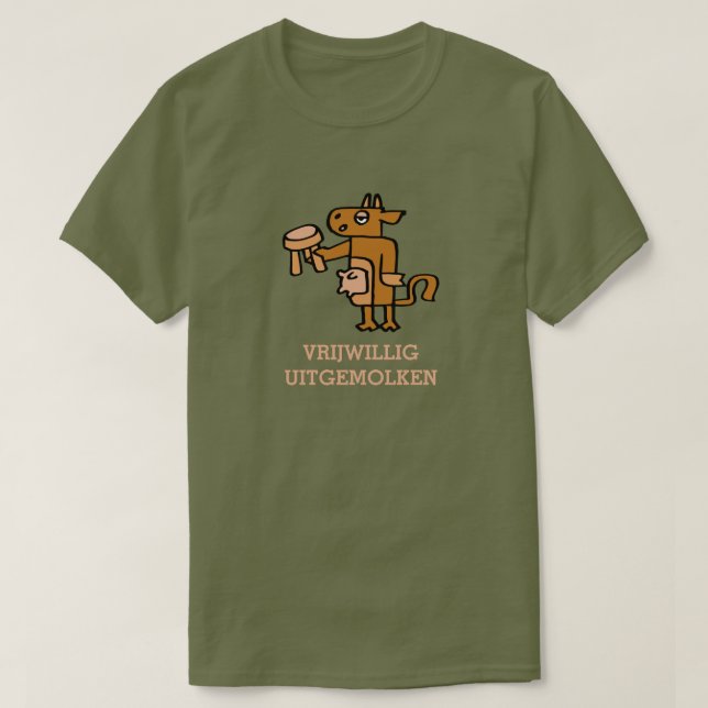 vrijwilig uitgemolken t shirt (Design framsida)