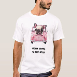 Vroom, jag är chef! Rolig hund T Shirt