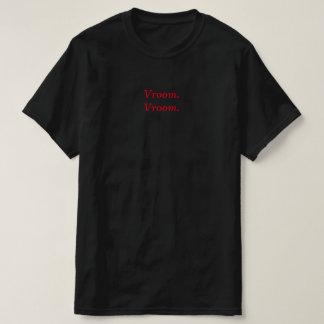 Vroom vroom motorcykel t-shirt