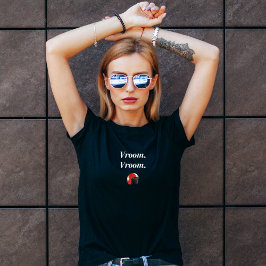 Vroom Vroom motorcykel t-shirt för kvinnor