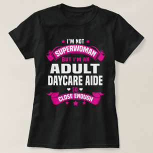 Vuxen Daycare Aide T Shirt