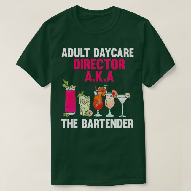 Vuxen Daycare Director Aka Bartender Coola T Shirt (Design framsida)
