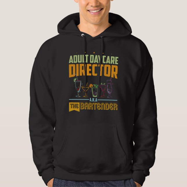 Vuxen Daycare Director alias Bartender Funny B Hoodie (Framsida)