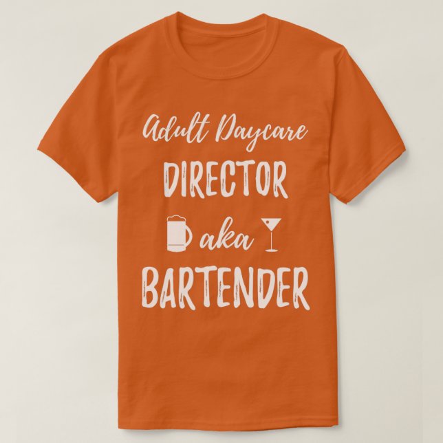 Vuxen Daycare Director alias Bartender Mixolog Gi T Shirt (Design framsida)