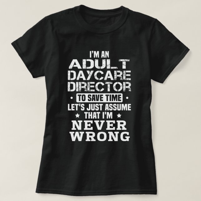 Vuxen Daycare Director T Shirt (Design framsida)