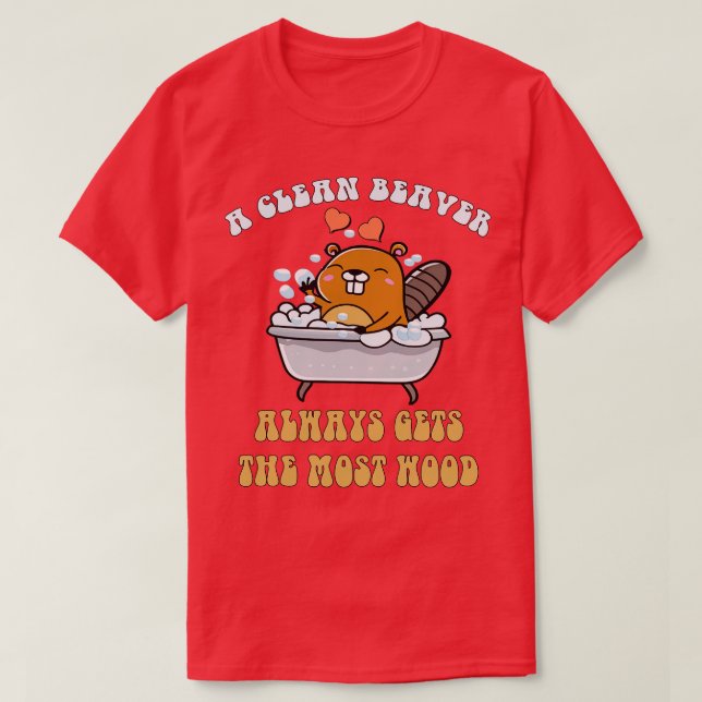 Vuxen humor A Clean Beaver får alltid det mesta T Shirt (Design framsida)