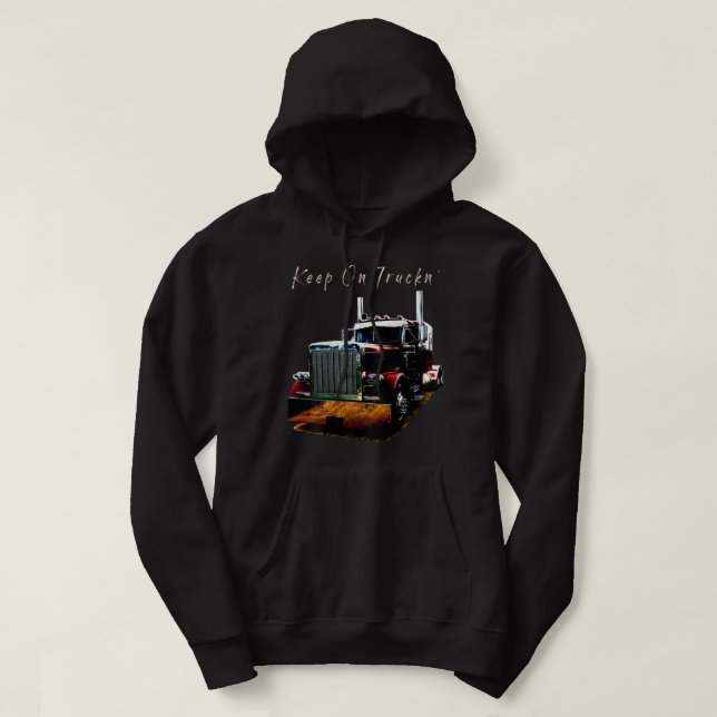 Vuxen och Ungdomssemi Lastbil-Behålla på Truckn Ba Hoodie (Design framsida)