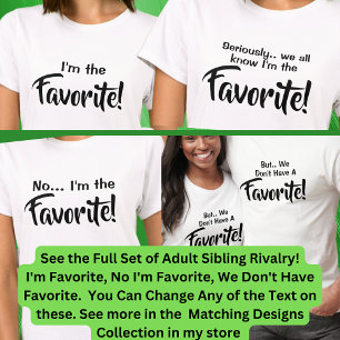 Vuxen Syskon jag är favoriten, nej jag är, matcha T Shirt