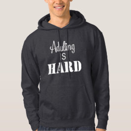 Vuxenliv är Svårt tröja Hoodie