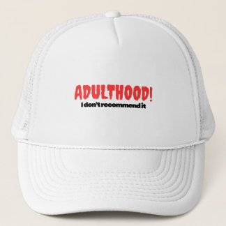 Vuxenliv! Jag rekommenderar det inte – Hatt Keps
