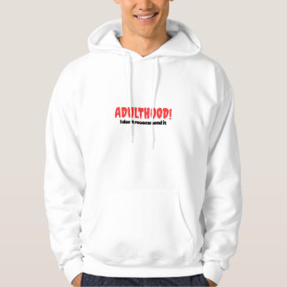 Vuxenliv! Jag rekommenderar det inte - Hoody Hoodie