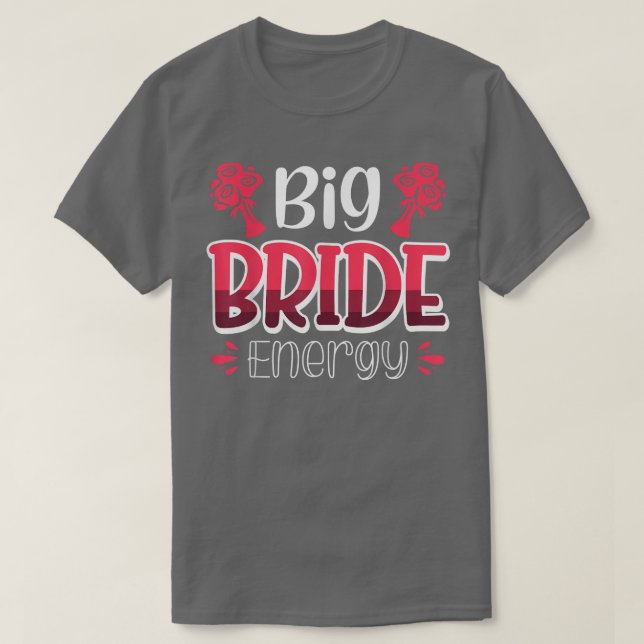 Vwol Big Bride Energy 1260 T Shirt (Design framsida)