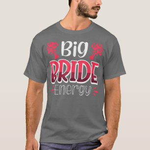Vwol Big Bride Energy 1260 T Shirt