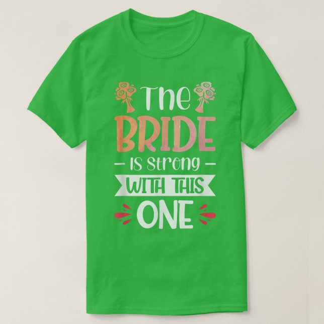 Vwol Bride är starkt med denna One1276 T Shirt (Design framsida)