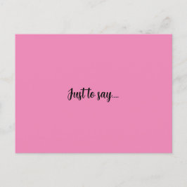 Vykort bara för att säga rosa hälsning-kort