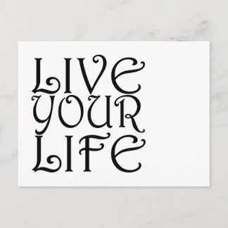 Vykort för "Live Your Life"