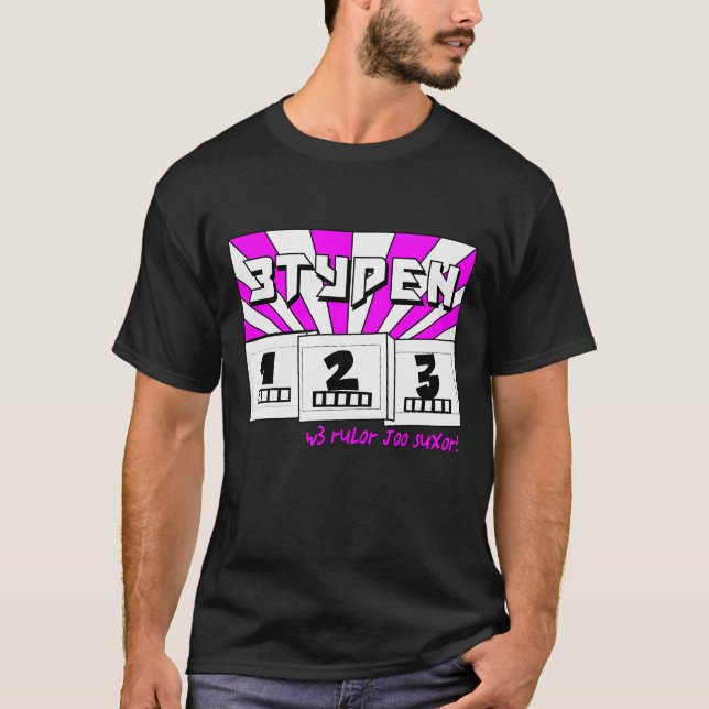 w3 rul0r j00 sux0r! 5hirt (bl4ck) tee (Framsida)