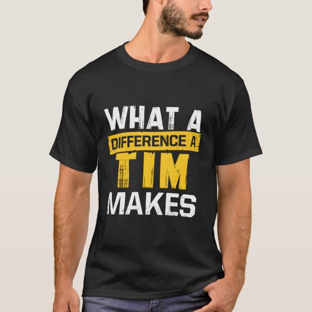 W A Difference A Tim Makes Namn Tim T Shirt (Framsida)