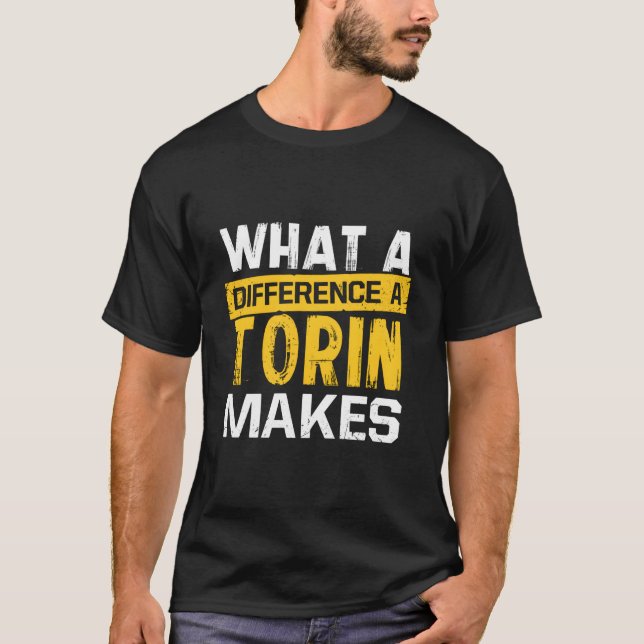 W A Difference A Torin Makes Name Torin T Shirt (Framsida)