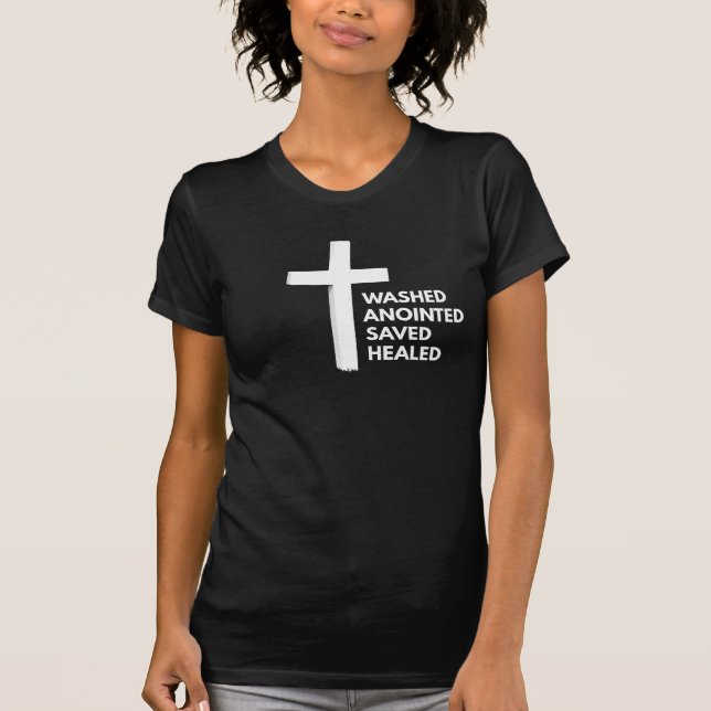 W.A.S.H. T-Shirt- Washed Anointed Saved Healed T Shirt (Framsida)