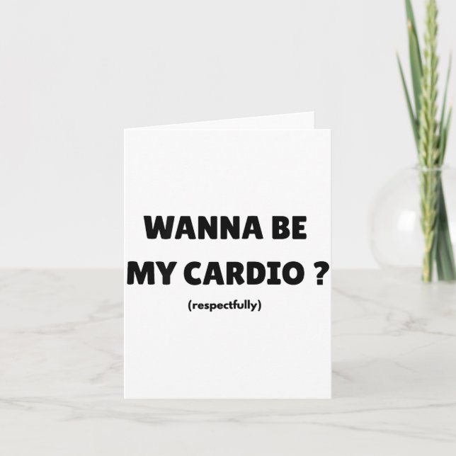 W Be My Daily Cardio Funny Gym Saying (on Back)  Kort (Framsida)
