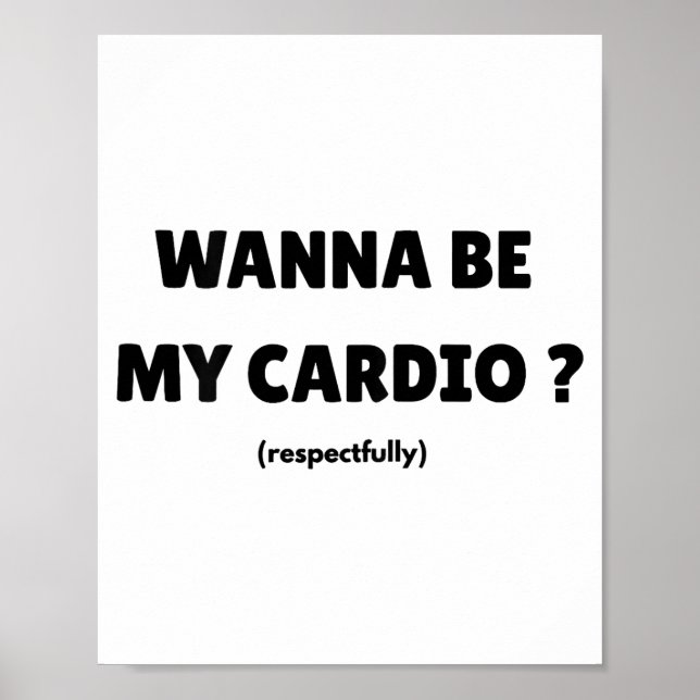 W Be My Daily Cardio Funny Gym Saying (on Back)  Poster (Framsidan)