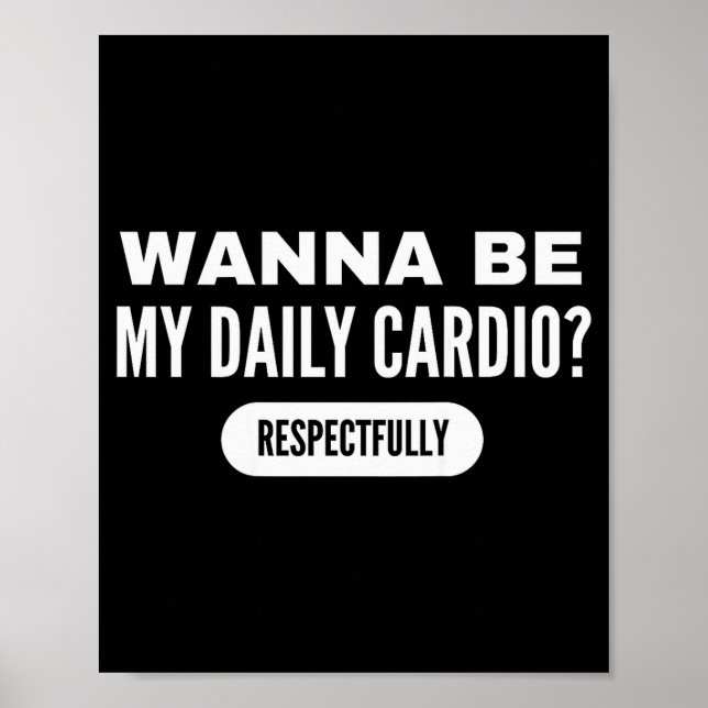 W Be My Daily Cardio Funny Gym Saying  Poster (Framsidan)