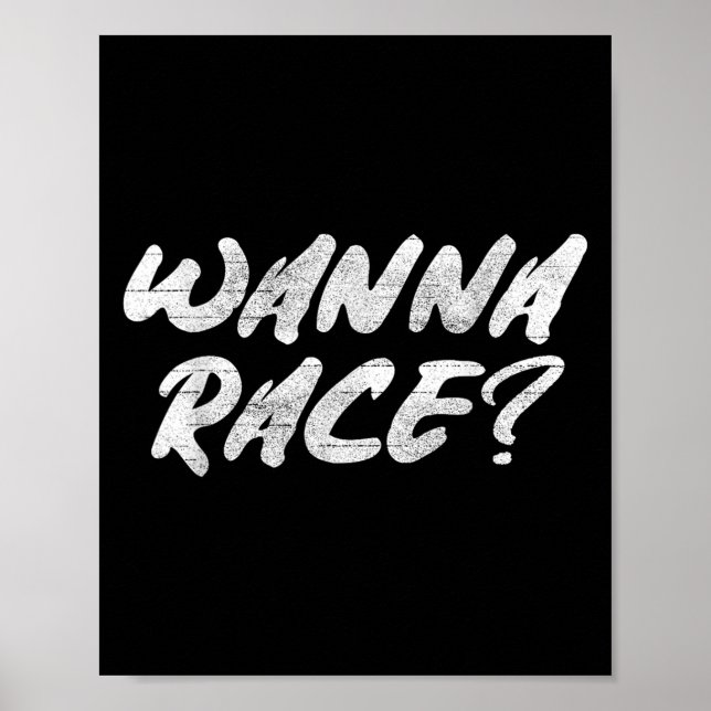 W Race Humor Saying Gift  Poster (Framsidan)