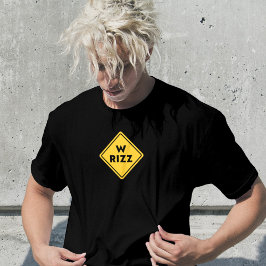 W rizz US warning sign Meme Funny Quote T Shirt