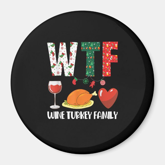 W T F Vin Turkiet Familjejul Funny Magnet (Framsidan)